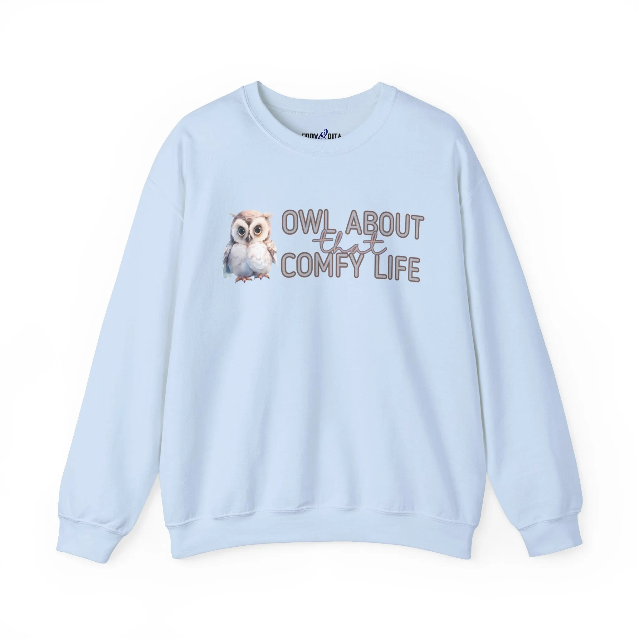 Comfy Life with Owls: 'Owl About That Comfy Life' Women's Sweatshirt