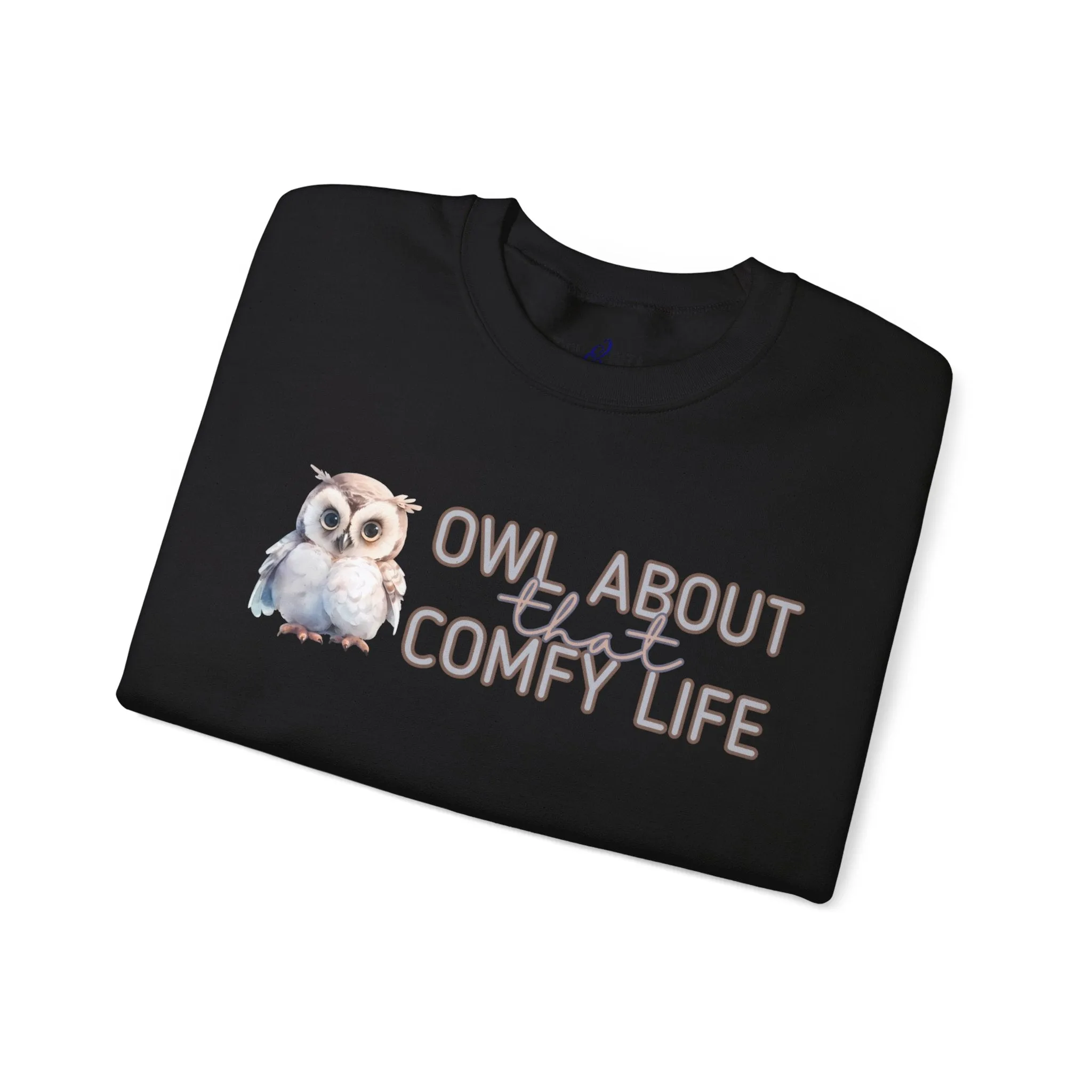 Comfy Life with Owls: 'Owl About That Comfy Life' Women's Sweatshirt